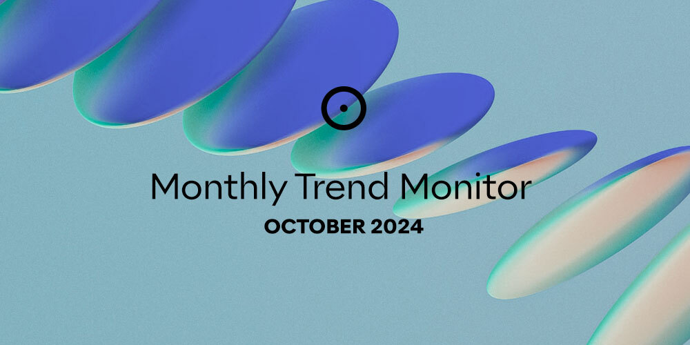 Monthly Trend Monitor: October 2024